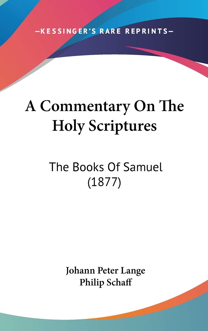 A Commentary on the Holy Scriptures: The Books of Samuel Contemporary literature