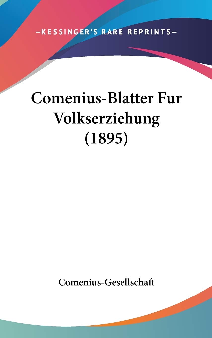 Comenius-Blatter Fur Volkserziehung (1895) Books