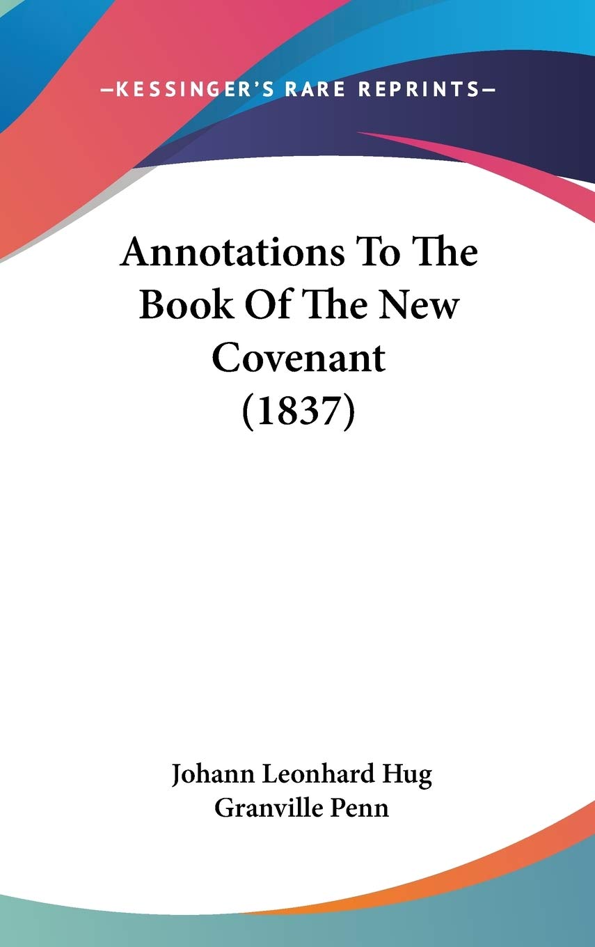 Annotations To The Book Of The New Covenant (1837) Religion & Esotericism