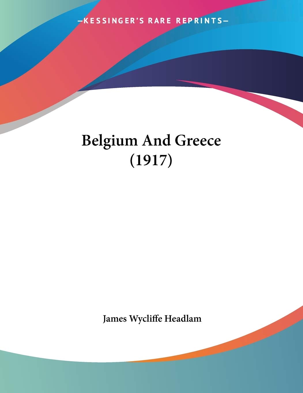 Belgium And Greece (1917) Politics & History