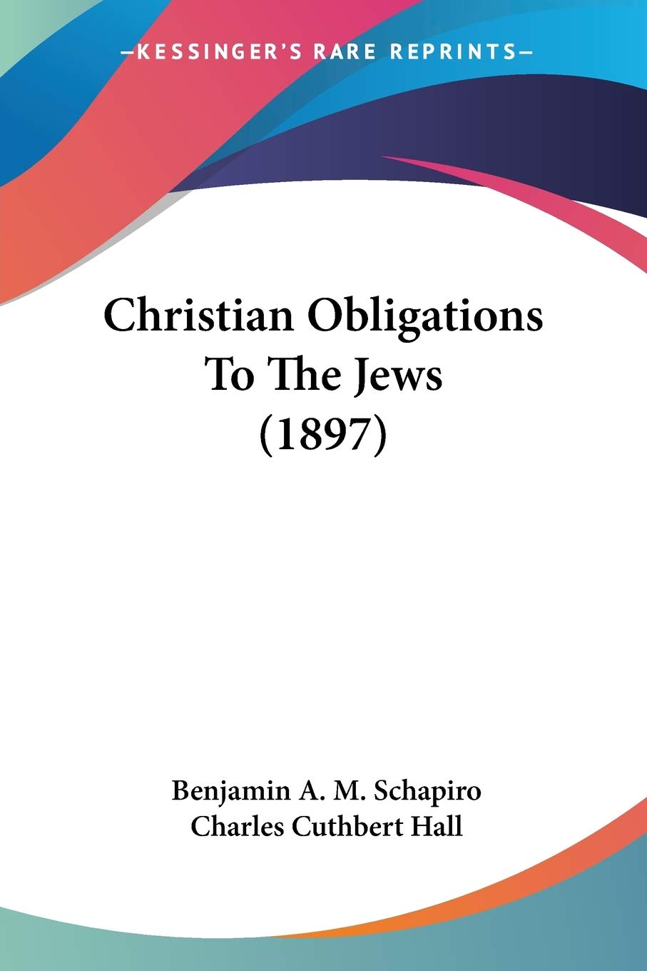 Christian Obligations To The Jews (1897) Philosophy