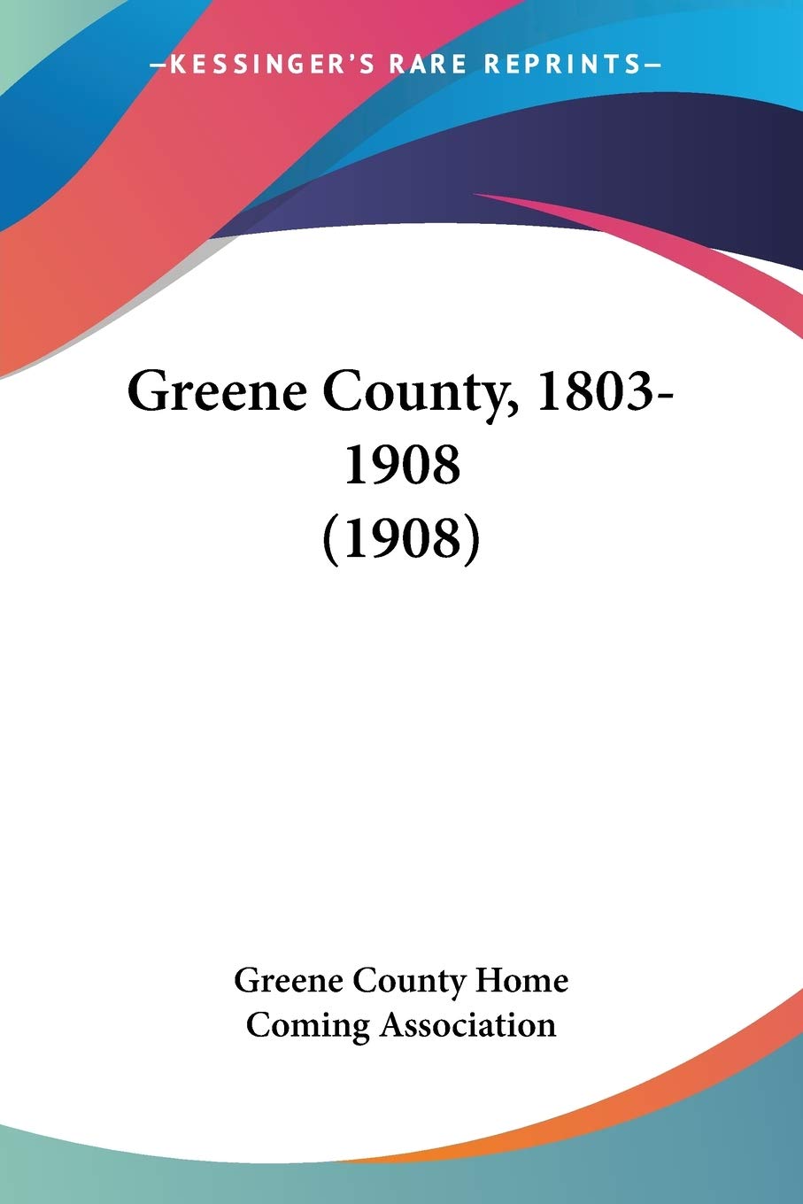 Greene County, 1803-1908 (1908) Contemporary literature
