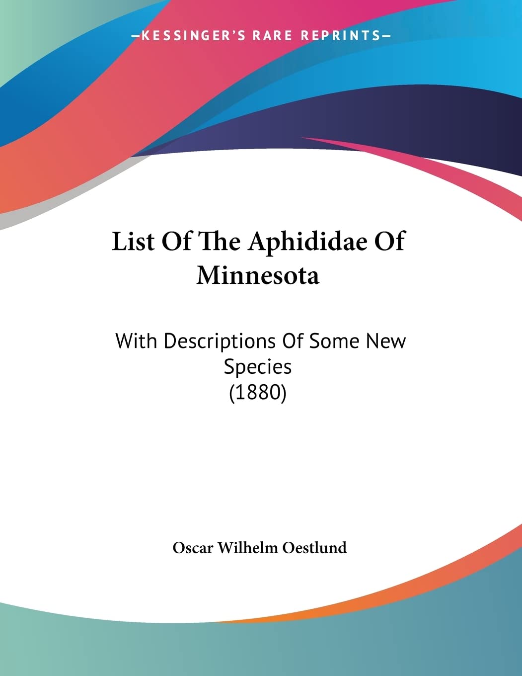 List Of The Aphididae Of Minnesota: With Descriptions Of Some New Species (1880) Contemporary literature