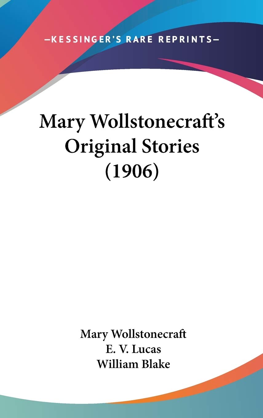 Mary Wollstonecraft's Original Stories (1906) International