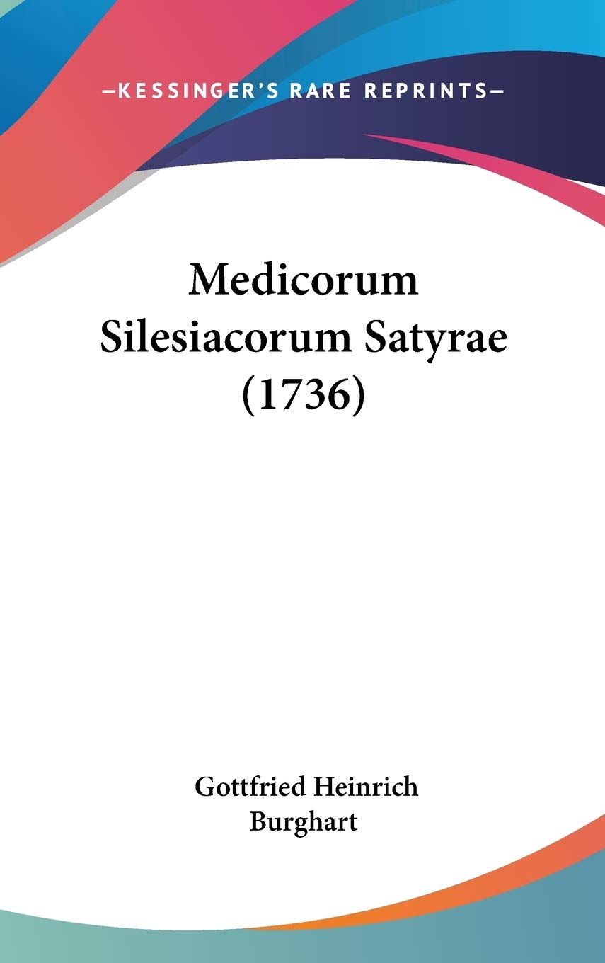 Medicorum Silesiacorum Satyrae (1736) Contemporary literature