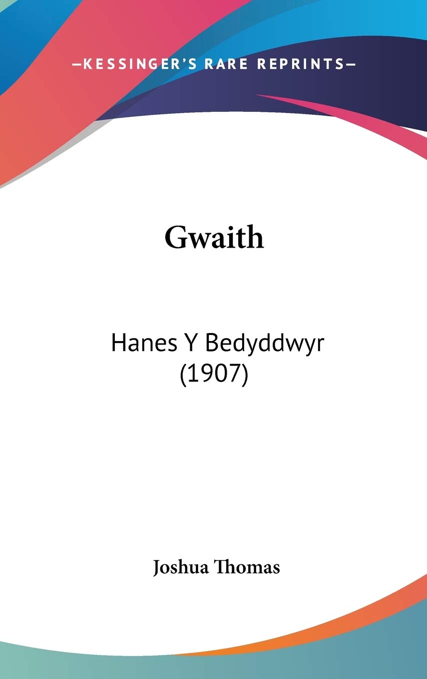 Gwaith: Hanes Y Bedyddwyr (1907) Contemporary literature
