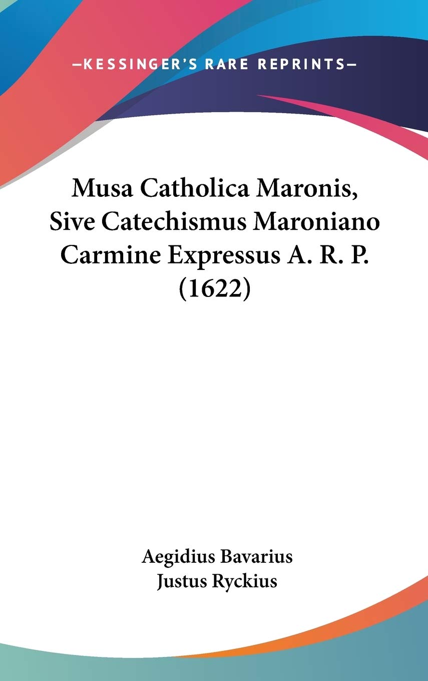 Musa Catholica Maronis, Sive Catechismus Maroniano Carmine Expressus A. R. P. (1622) Philosophy