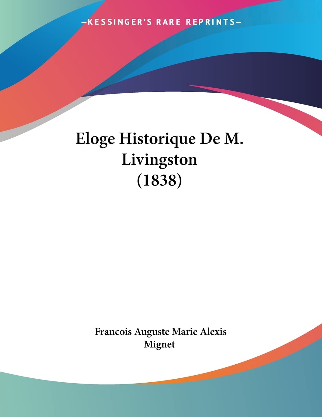 Eloge Historique De M. Livingston (1838) Books