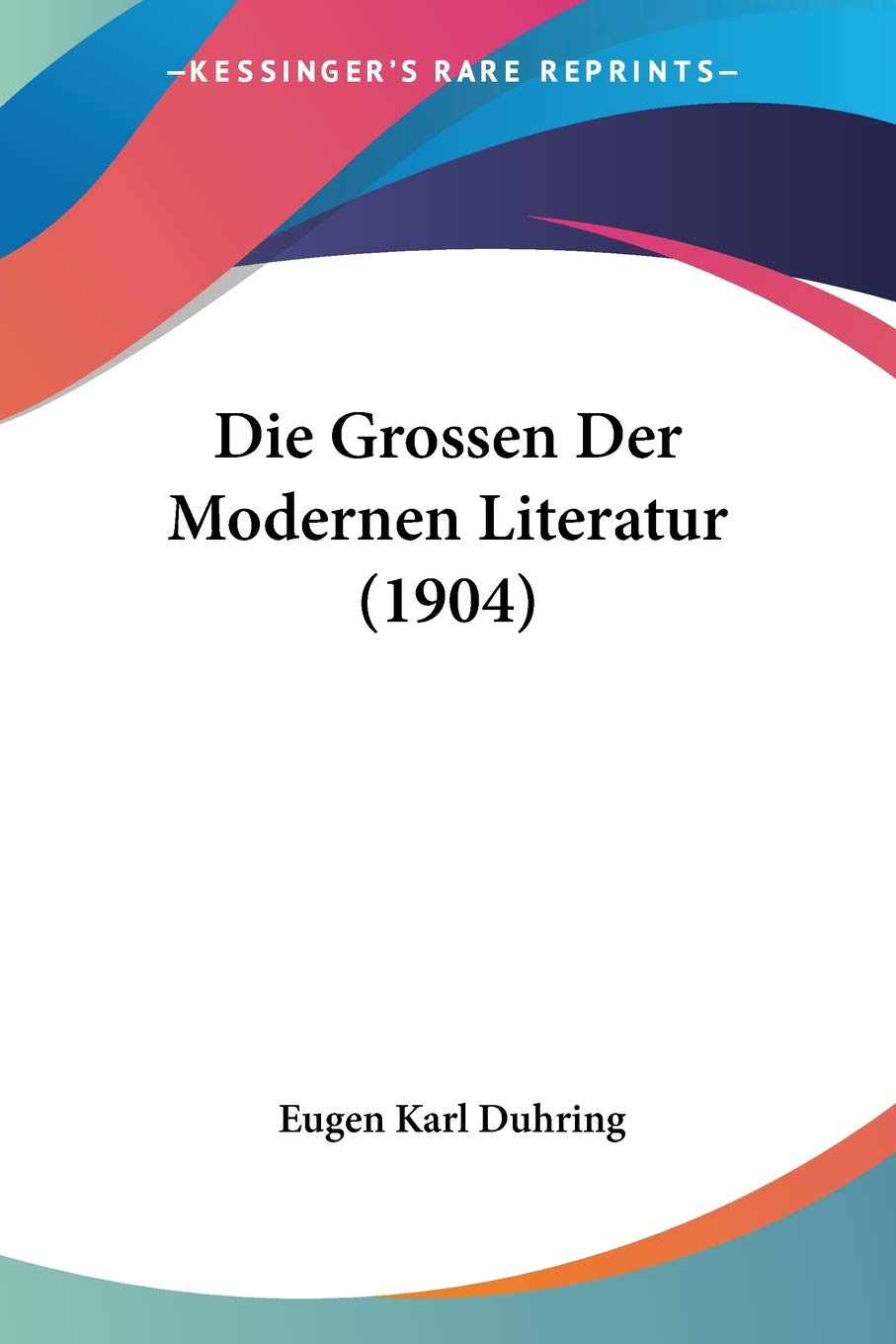 Die Grossen Der Modernen Literatur (1904) Contemporary literature