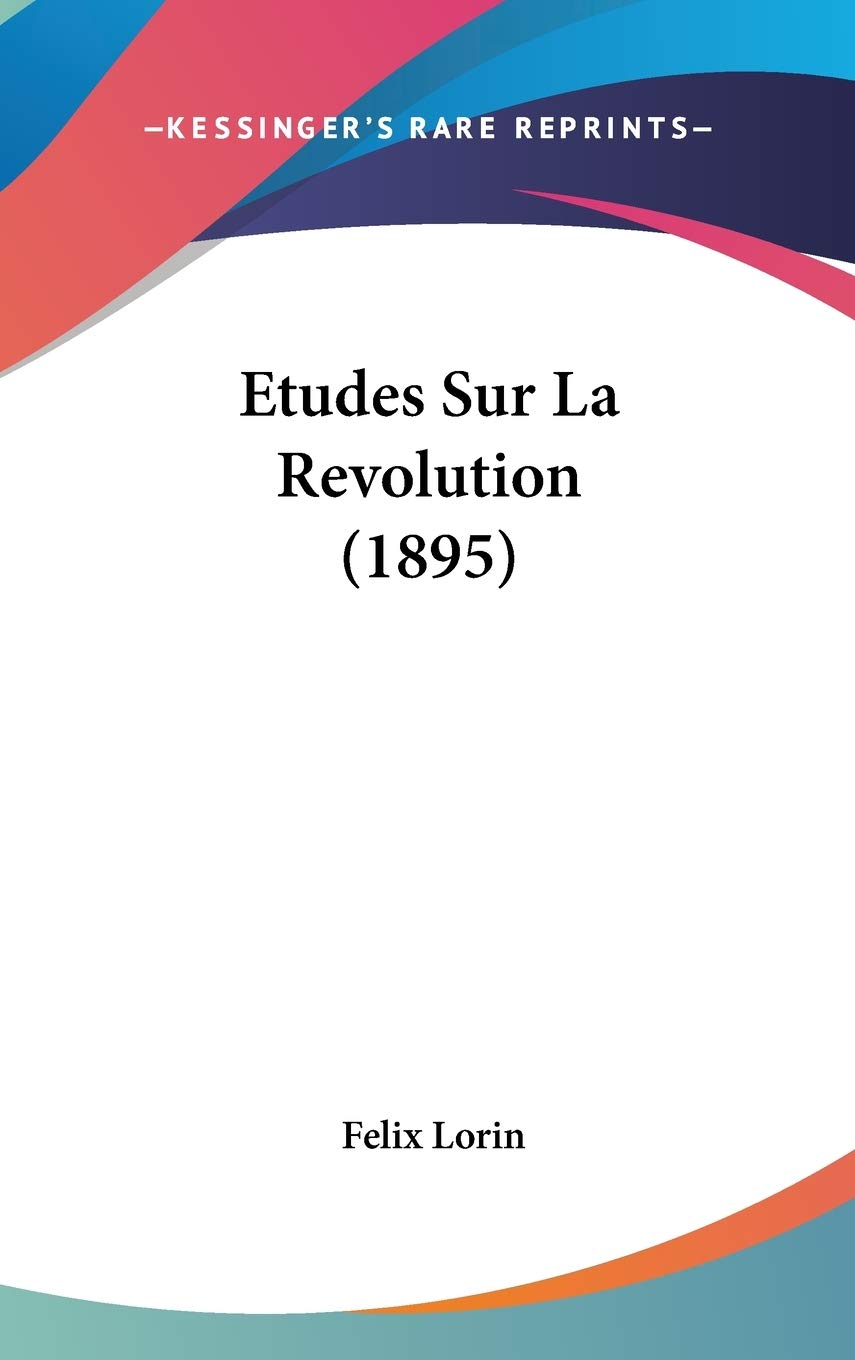 Etudes Sur La Revolution (1895) Contemporary literature