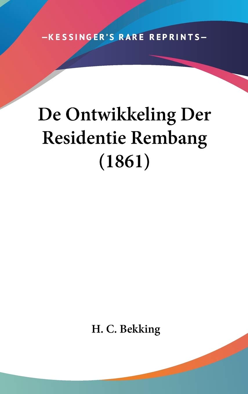 De Ontwikkeling Der Residentie Rembang (1861) Contemporary literature