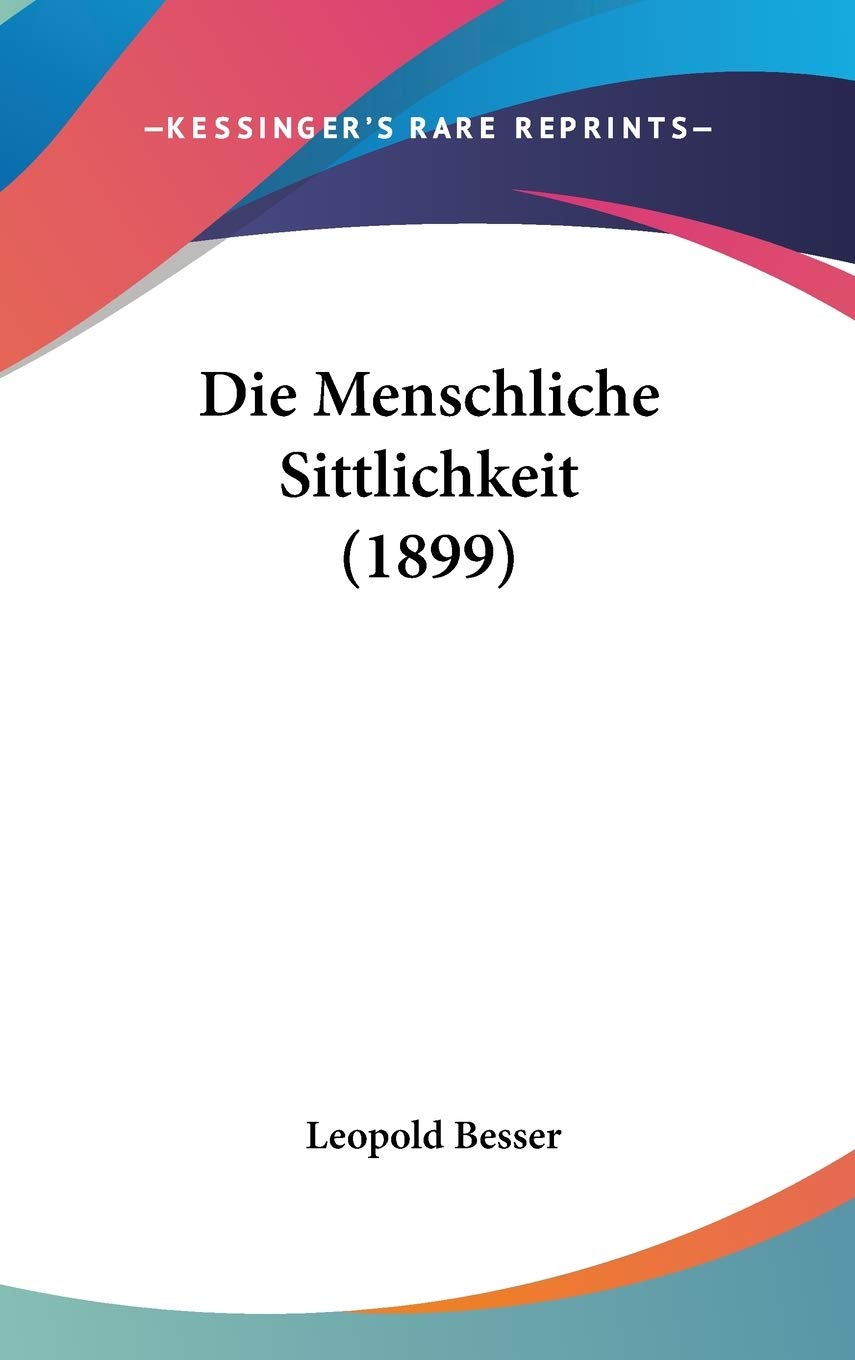 Die Menschliche Sittlichkeit (1899) Contemporary literature