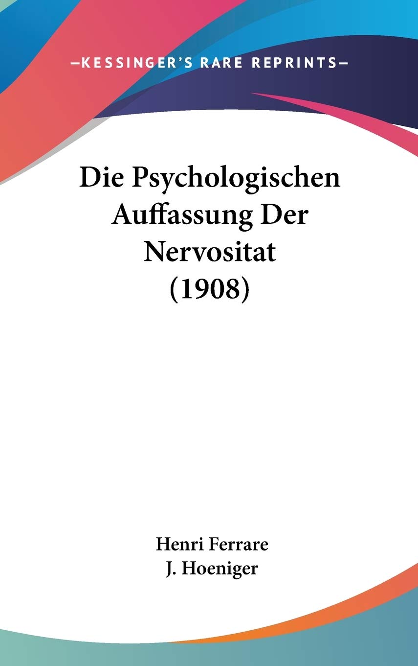Die Psychologischen Auffassung Der Nervositat (1908) Contemporary literature