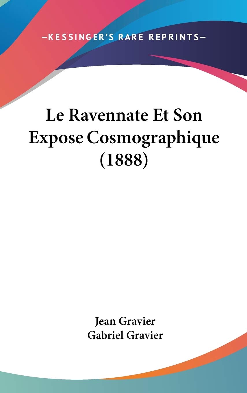 Le Ravennate Et Son Expose Cosmographique (1888) Contemporary literature