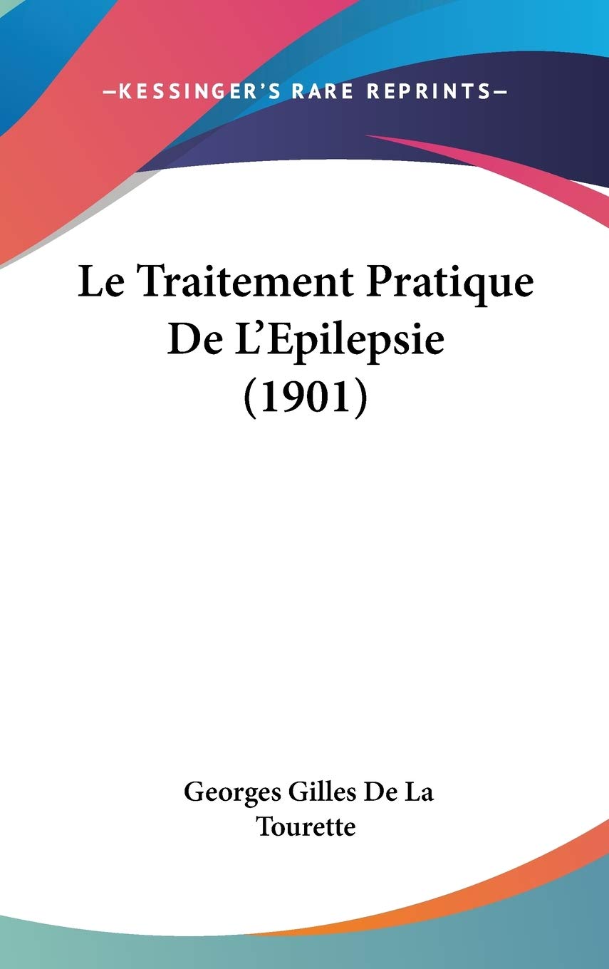 Le Traitement Pratique De L'Epilepsie (1901) Contemporary literature