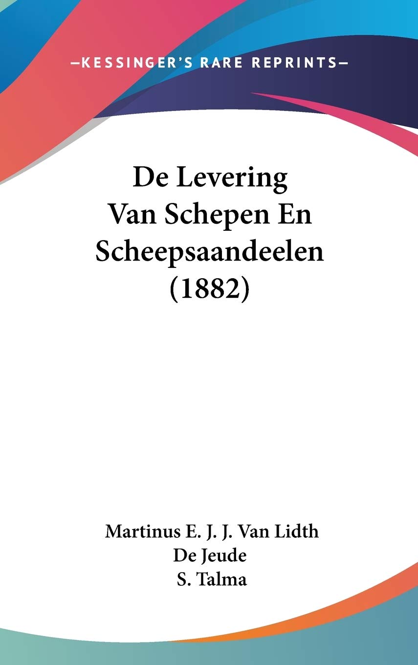 De Levering Van Schepen En Scheepsaandeelen (1882) Contemporary literature