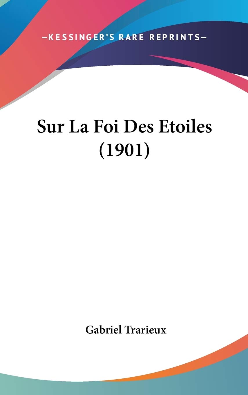 Sur La Foi Des Etoiles (1901) Contemporary literature