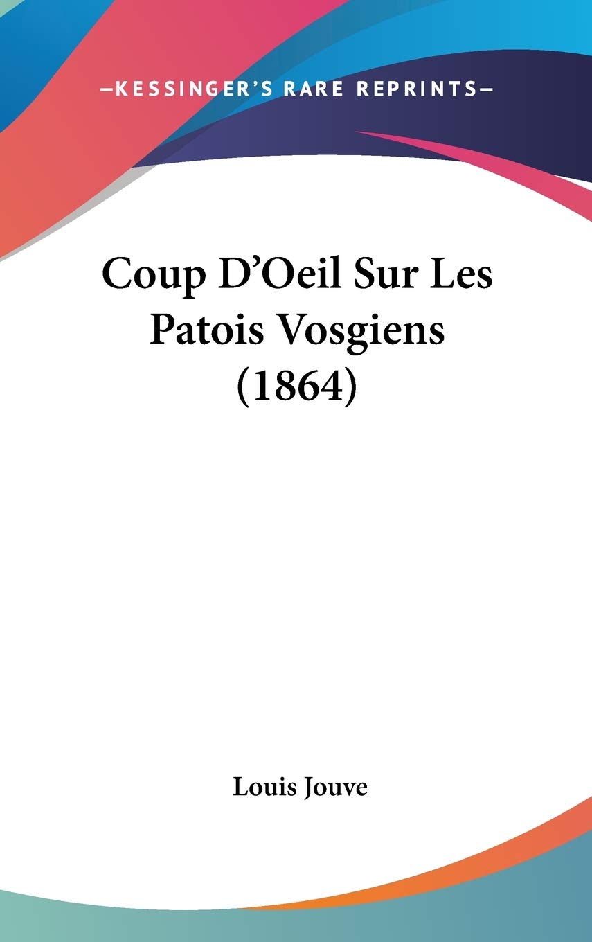 Coup D'Oeil Sur Les Patois Vosgiens (1864) Contemporary literature