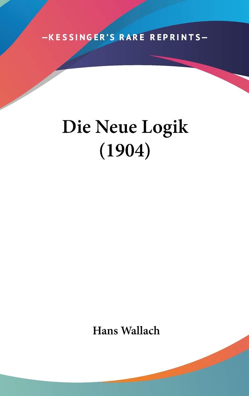 Product Image: Die Neue Logik (1904)