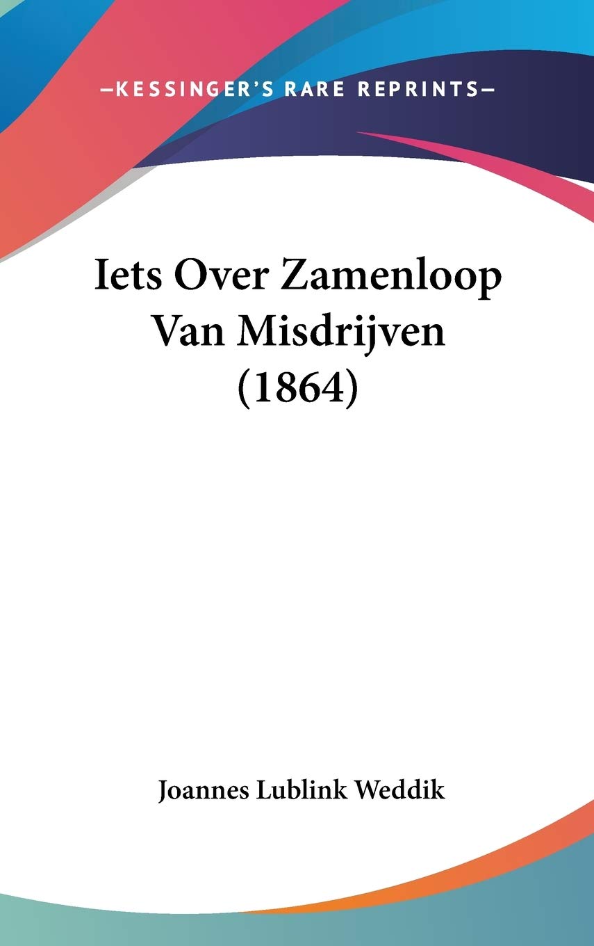 Iets Over Zamenloop Van Misdrijven (1864) Contemporary literature