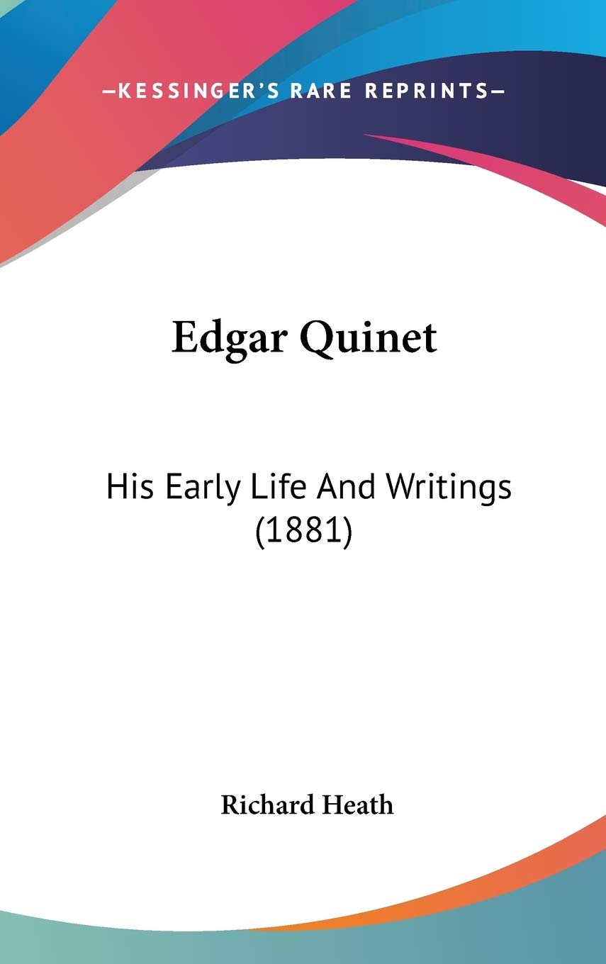 Edgar Quinet: His Early Life And Writings (1881) Art & Literature