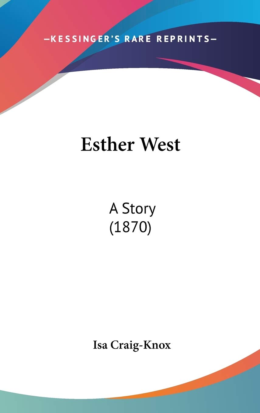 Esther West: A Story (1870) Memories