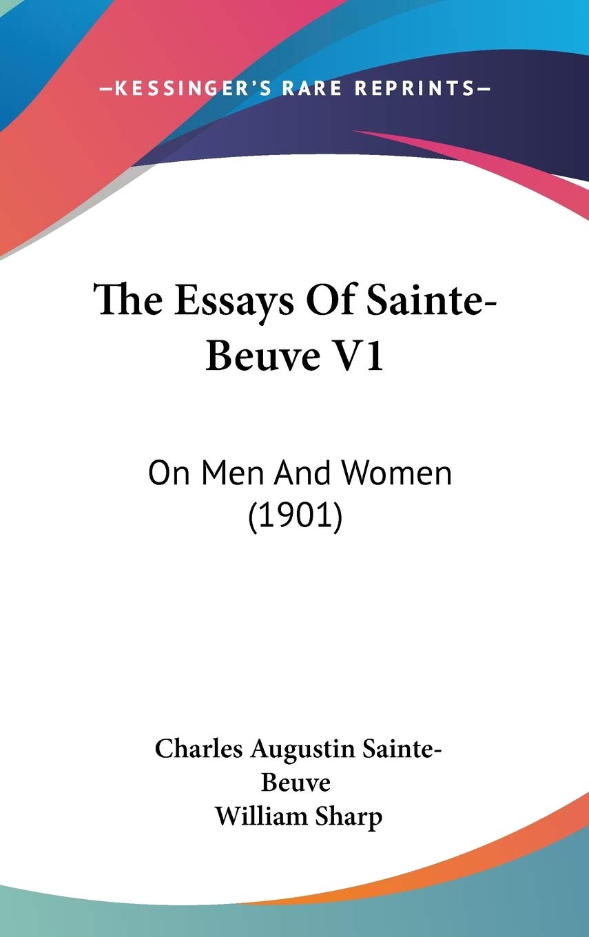 The Essays Of Sainte-Beuve V1: On Men And Women (1901) Philosophy