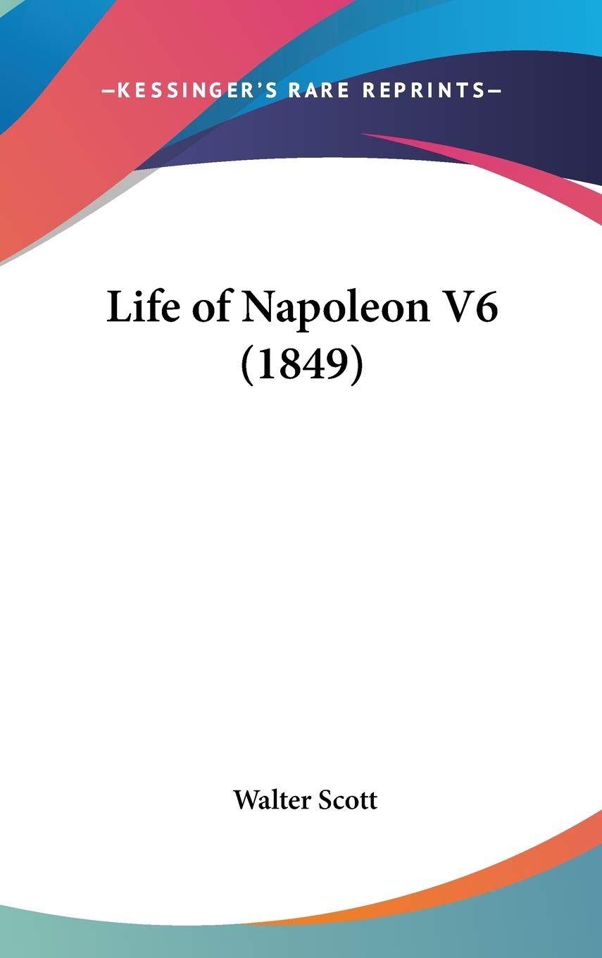 Life of Napoleon V6 (1849) Art & Literature