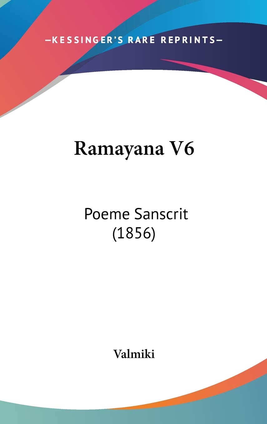 Ramayana V6: Poeme Sanscrit (1856) Poetry