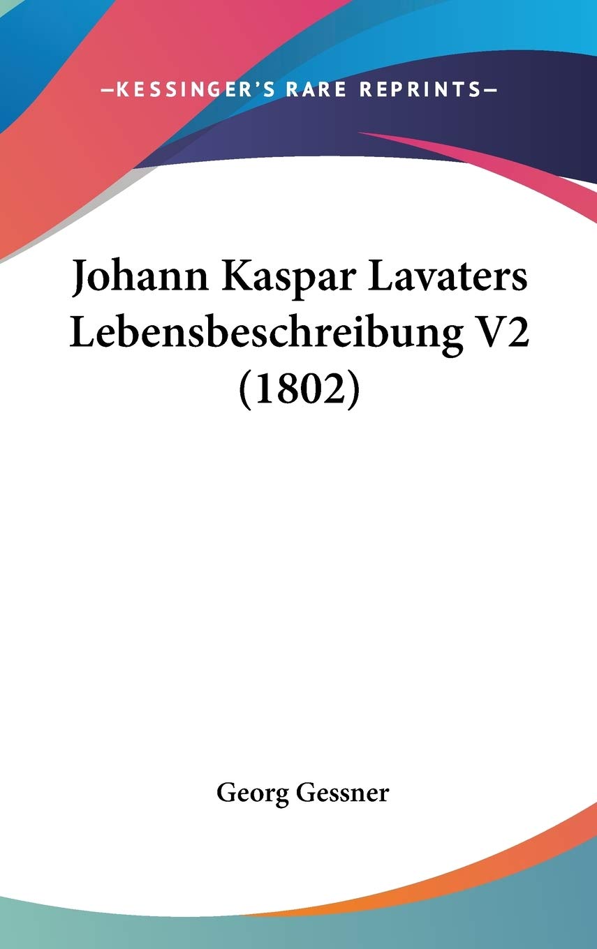 Johann Kaspar Lavaters Lebensbeschreibung V2 (1802) Philosophy