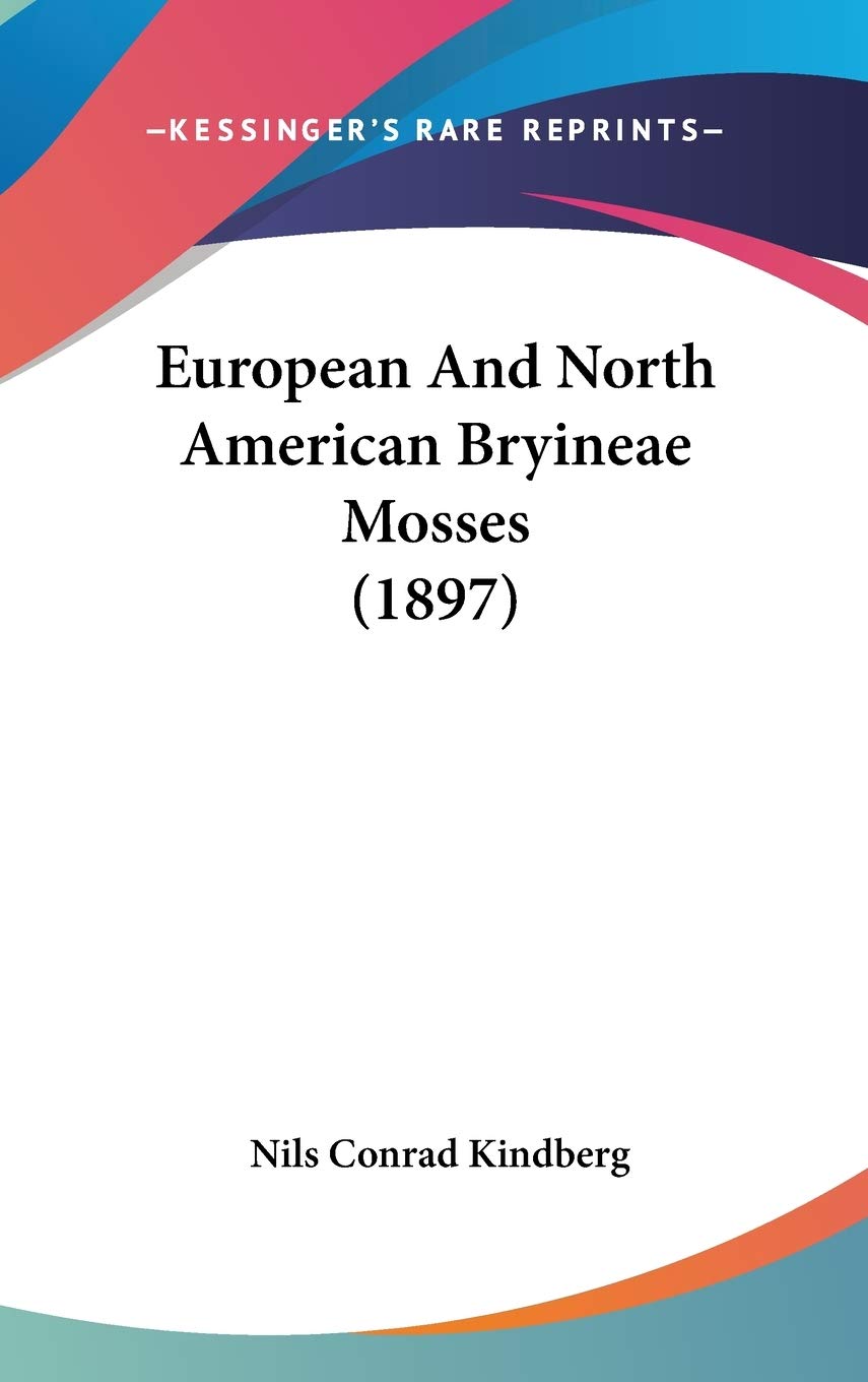 European And North American Bryineae Mosses (1897) International