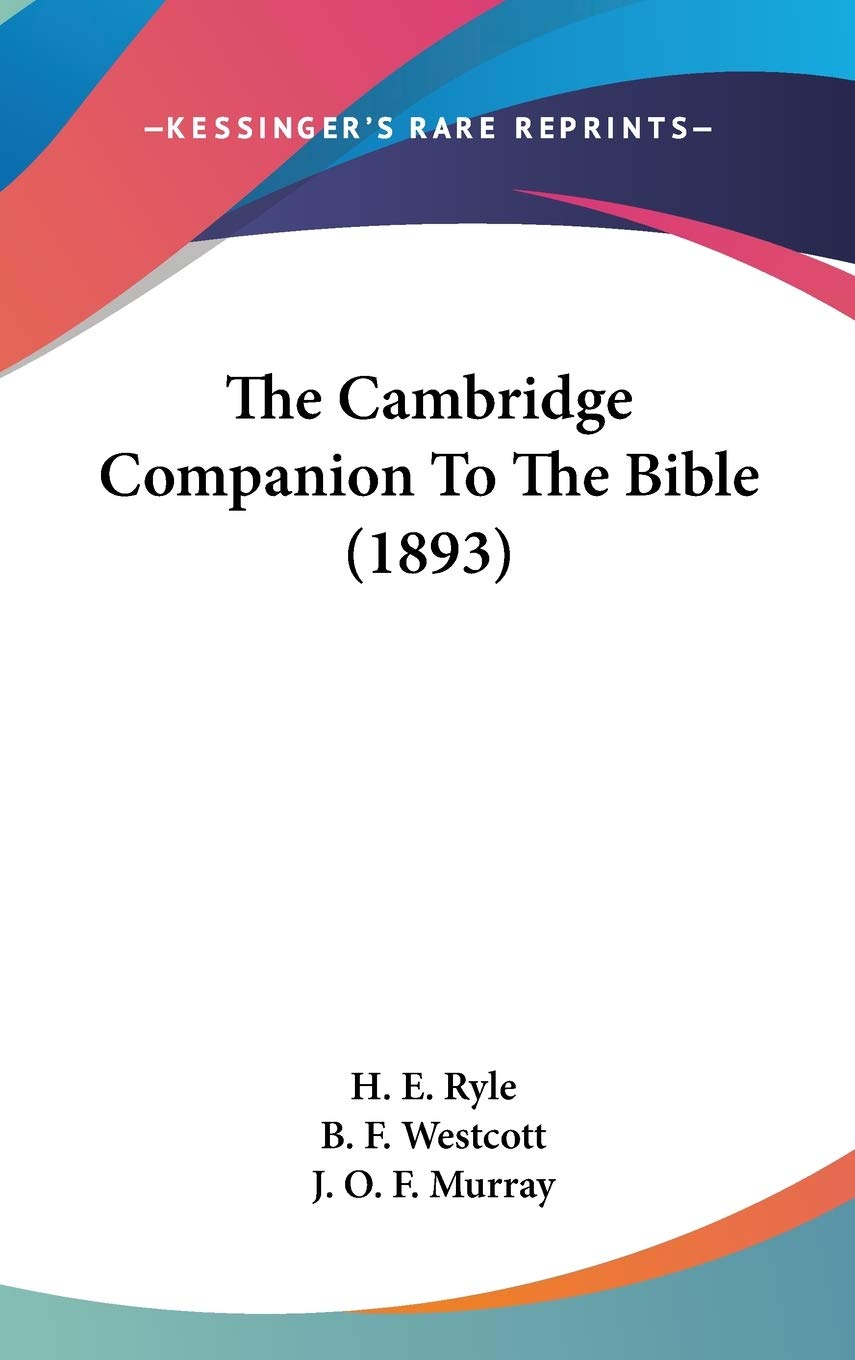 The Cambridge Companion To The Bible (1893) Contemporary literature