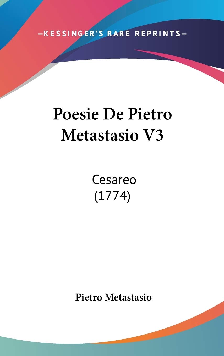 Poesie De Pietro Metastasio V3: Cesareo (1774) Contemporary literature
