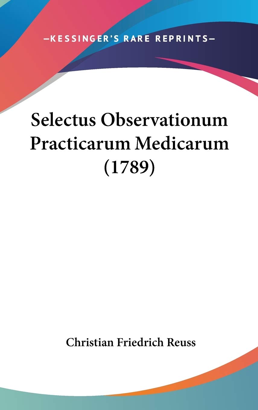 Selectus Observationum Practicarum Medicarum (1789) Contemporary literature