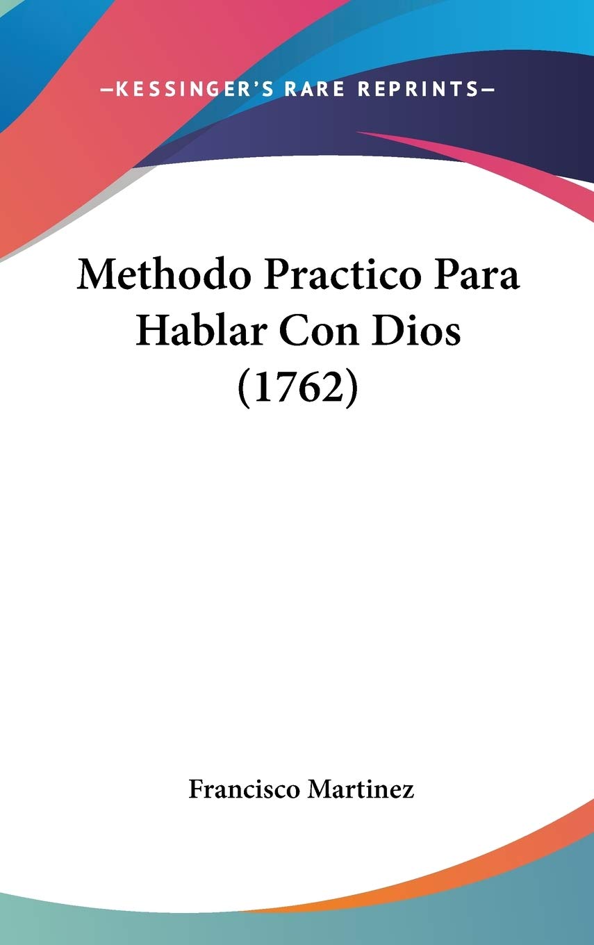 Product Image: Methodo Practico Para Hablar Con Dios (1762)