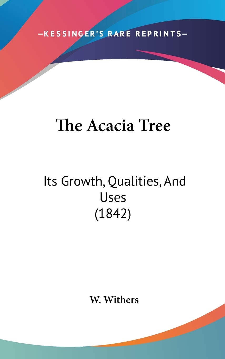 The Acacia Tree: Its Growth, Qualities, And Uses (1842) Religion & Esotericism