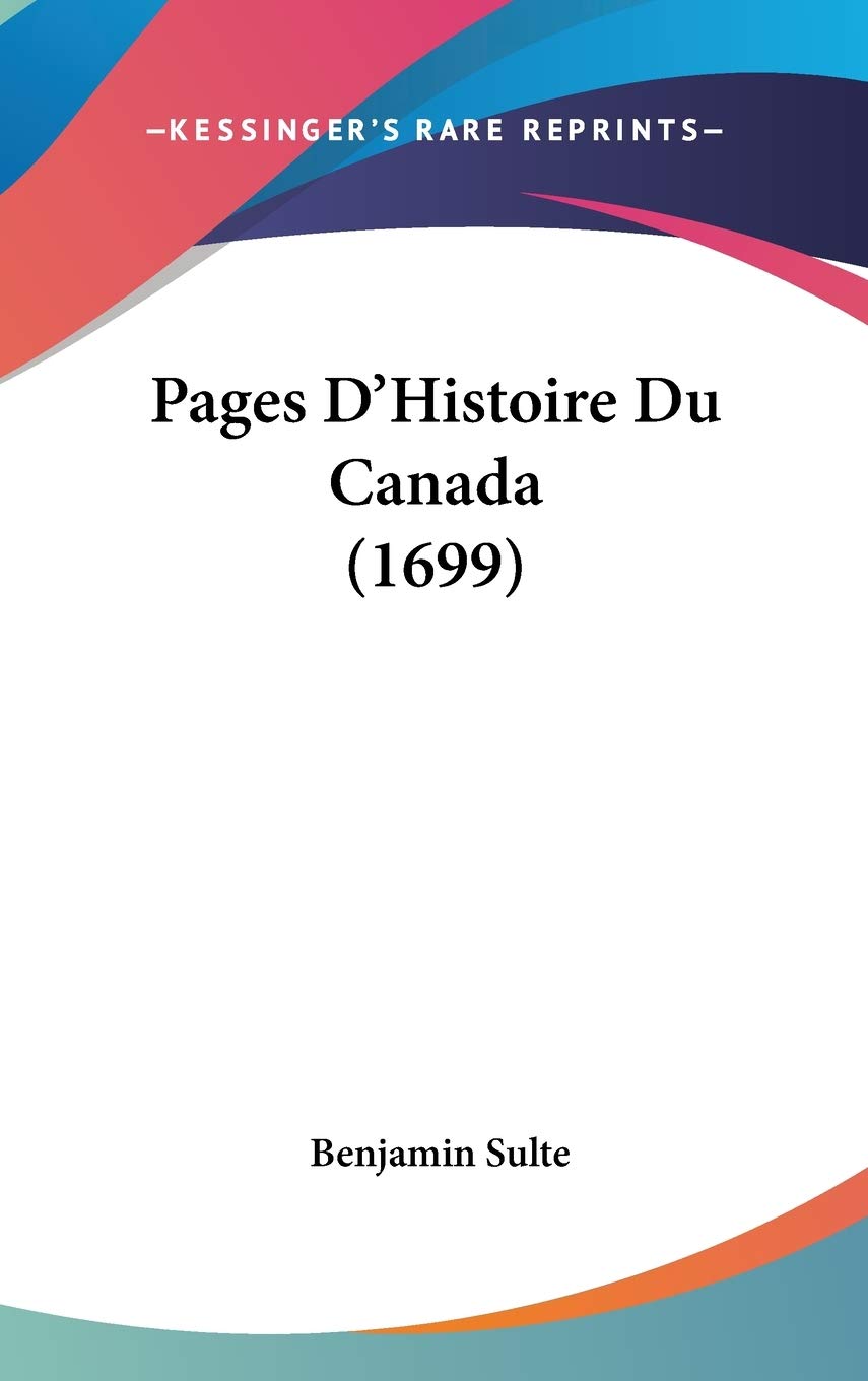 Product Image: Pages D'Histoire Du Canada (1699)