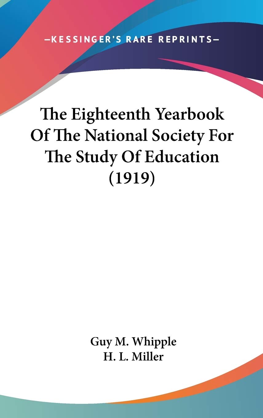 The Eighteenth Yearbook Of The National Society For The Study Of Education (1919) Learning & Reference