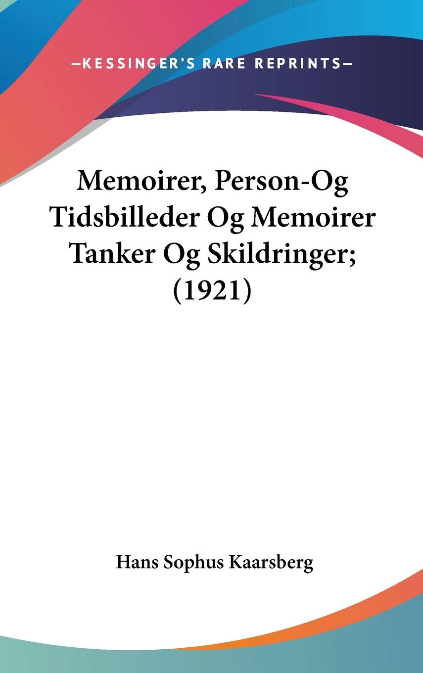Memoirer, Person-Og Tidsbilleder Og Memoirer Tanker Og Skildringer; (1921) Contemporary literature