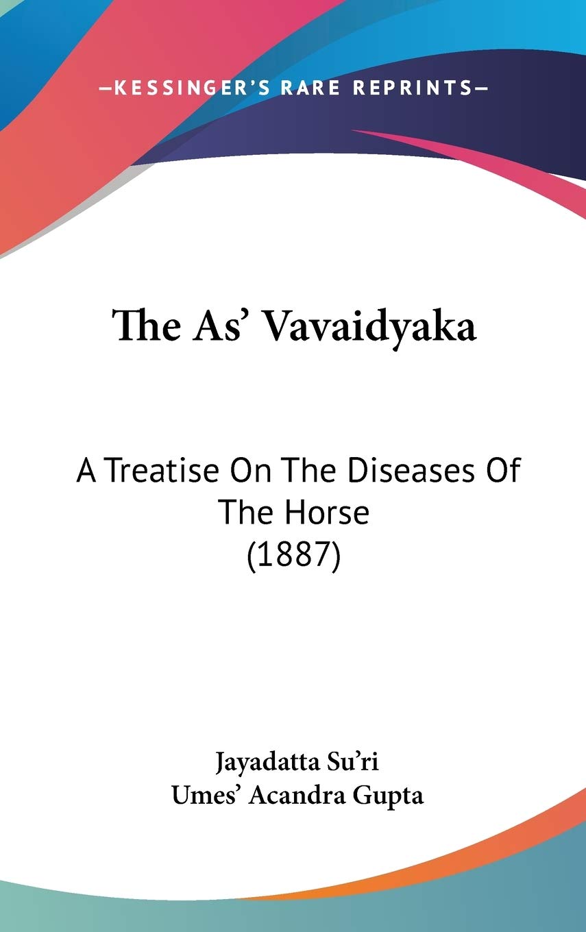 The As' Vavaidyaka: A Treatise On The Diseases Of The Horse (1887) Contemporary literature