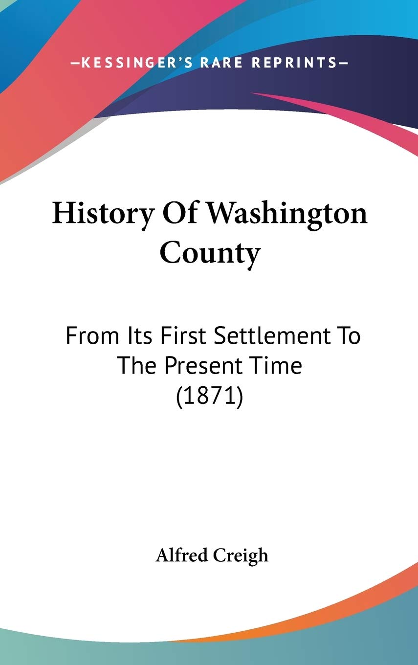 History Of Washington County: From Its First Settlement To The Present Time (1871) Philosophy