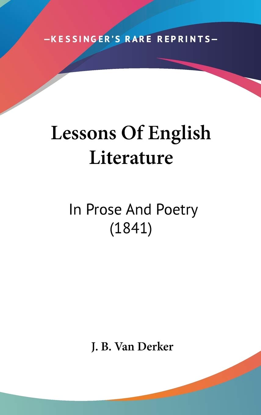 Lessons Of English Literature: In Prose And Poetry (1841) Poetry