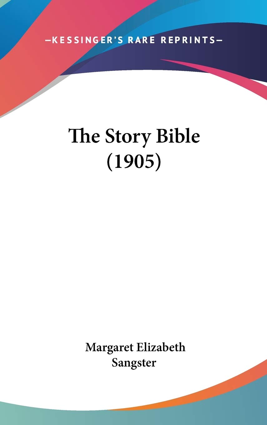 The Story Bible (1905) Religion & Esotericism