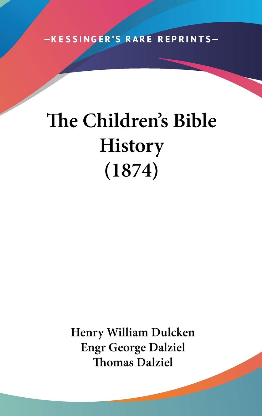 The Children's Bible History (1874) Religion & Esotericism