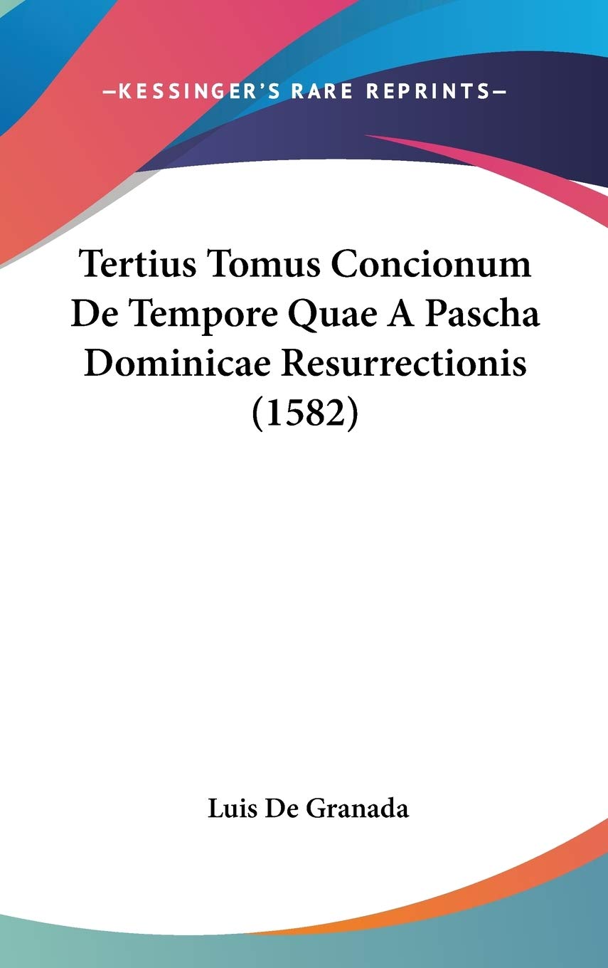 Tertius Tomus Concionum De Tempore Quae A Pascha Dominicae Resurrectionis (1582) Contemporary literature