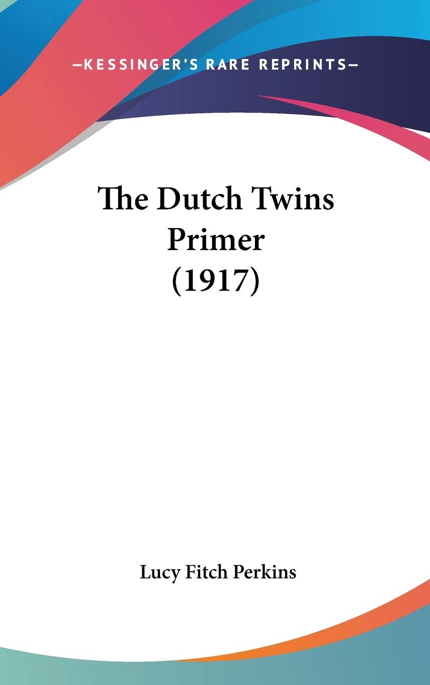 The Dutch Twins Primer (1917) Politics & History
