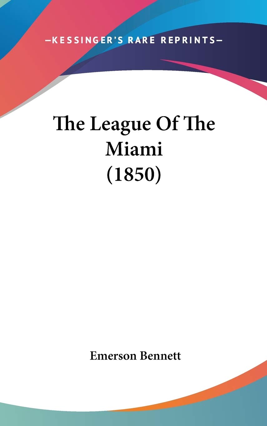 The League Of The Miami (1850) Politics & History