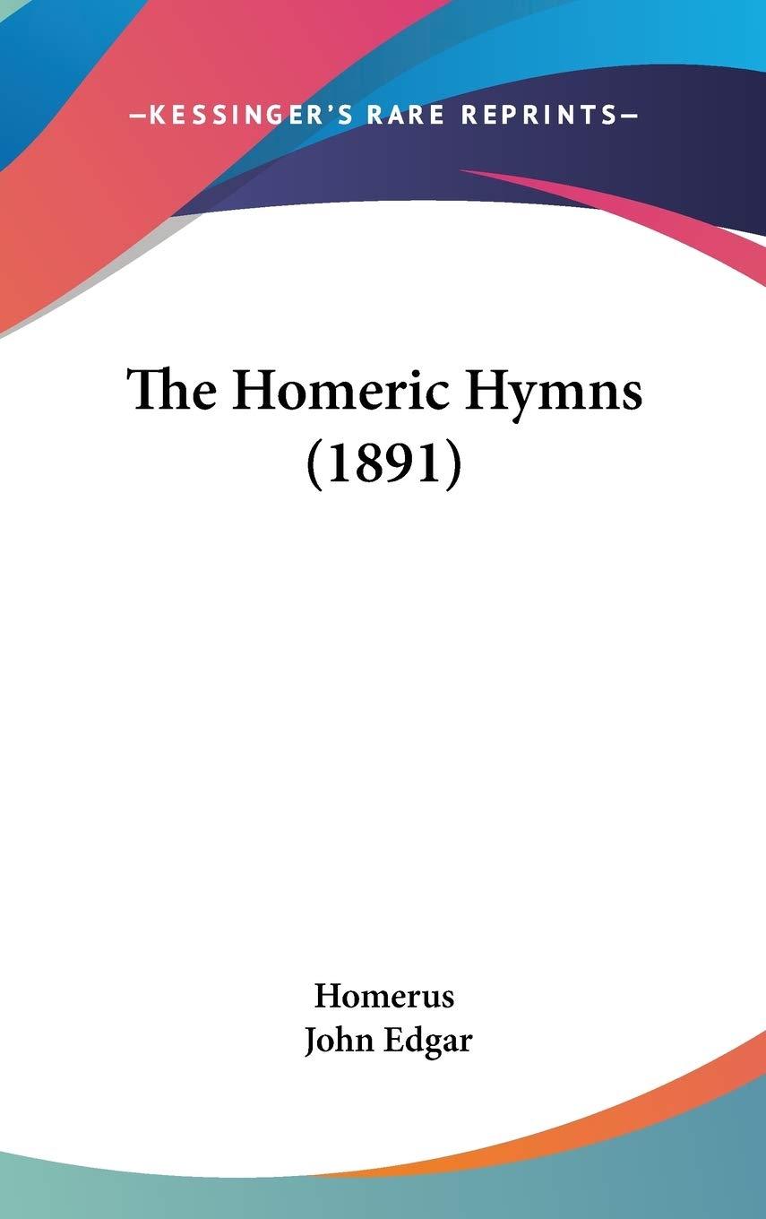 The Homeric Hymns (1891) Arts & Music