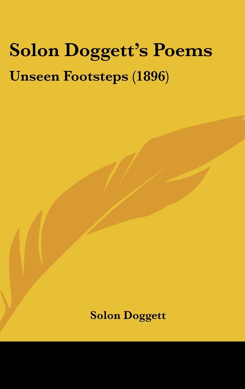 Solon Doggett's Poems: Unseen Footsteps (1896) Contemporary literature
