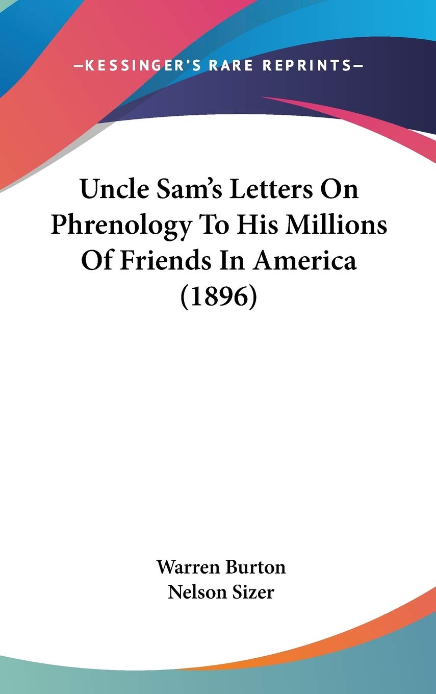 Uncle Sam's Letters On Phrenology To His Millions Of Friends In America (1896) Essays & Short Stories